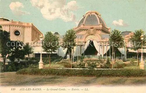 AK / Ansichtskarte Aix les Bains Le Grand Cercle Aix les Bains