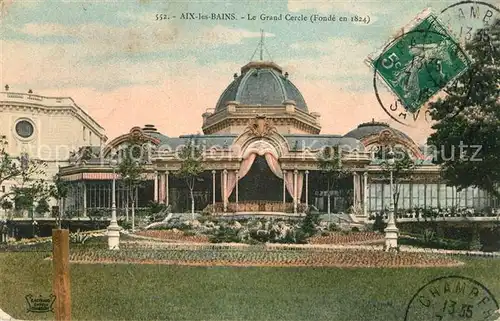 AK / Ansichtskarte Aix les Bains Le Grand Cercle Aix les Bains