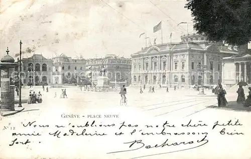 AK / Ansichtskarte Geneve_GE Place Neuve Geneve_GE