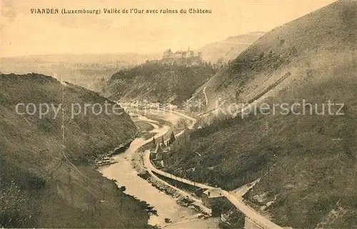 AK / Ansichtskarte Vianden Vallee de lOur avec ruines du Chateau Vianden