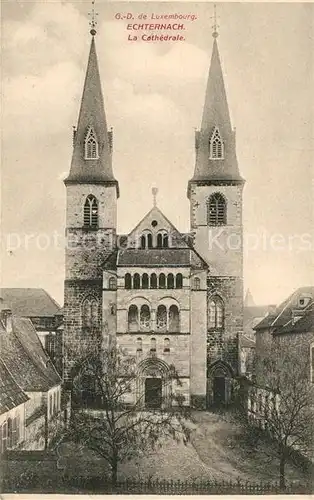 AK / Ansichtskarte Echternach La Cathedrale Echternach