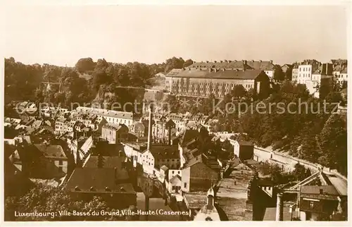 AK / Ansichtskarte Luxembourg Ville Basse du Grund Ville Haute Casernes Luxembourg