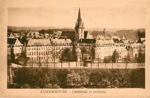 AK / Ansichtskarte Luxembourg Cathedrale et environs Luxembourg