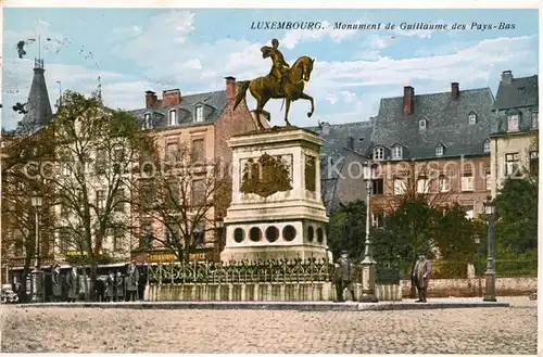 AK / Ansichtskarte Luxembourg_Luxemburg Monument de Guillaume des Pays Bas Denkmal Luxembourg Luxemburg