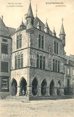 AK / Ansichtskarte Echternach Dingstuhl Petite Suisse Luxembourgeoise Echternach