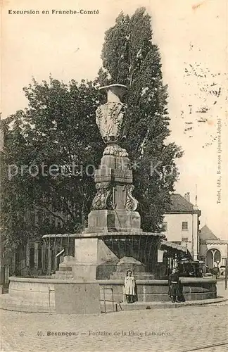 AK / Ansichtskarte Besancon_Doubs Fontaine de la Place Labouree Besancon Doubs