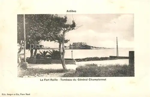 AK / Ansichtskarte Antibes_Alpes_Maritimes Le Fort Reille Tombeau du General Championnet Antibes_Alpes_Maritimes