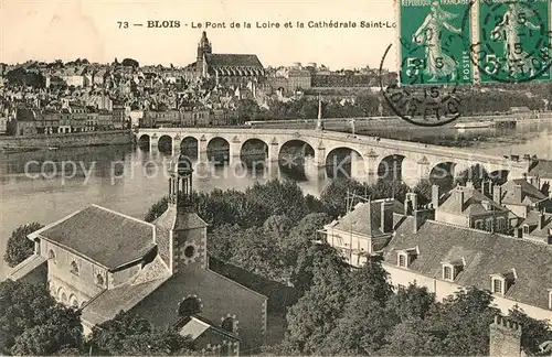 AK / Ansichtskarte Blois_Loir_et_Cher Cathedrale et Pont de la Loire Blois_Loir_et_Cher