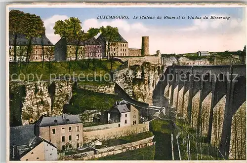 AK / Ansichtskarte Luxembourg_Luxemburg Plateau du Rham et Viaduc du Bisserweg Luxembourg Luxemburg