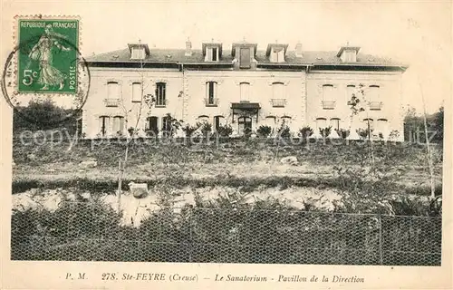 AK / Ansichtskarte Sainte Feyre Sanatorium Pavillon de la Direction Sainte Feyre