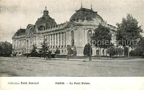 AK / Ansichtskarte Paris Petit Palais Collection Petit Journal Paris