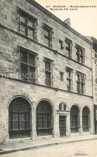 AK / Ansichtskarte Orleans_Loiret Musee Jeanne d Arc Maison du XVI siecle Orleans_Loiret