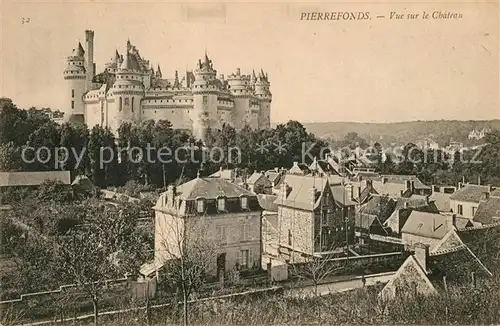 AK / Ansichtskarte Pierrefonds_Oise Chateau Schloss Pierrefonds Oise