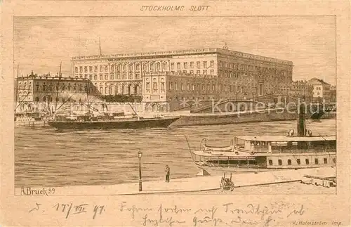 AK / Ansichtskarte Stockholm Schloss Kuenstler Bruck  Stockholm