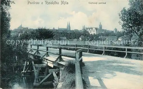 AK / Ansichtskarte Vysoke_Myto Bruecke Panorama Vysoke Myto