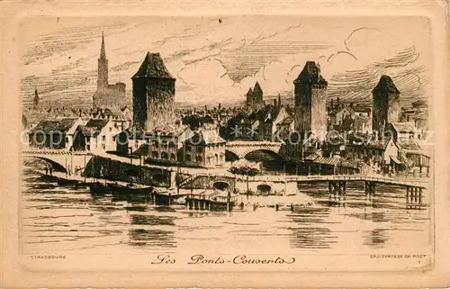 AK / Ansichtskarte Strasbourg_Alsace Les Ponts Couverts Dessin Kuenstlerkarte Strasbourg Alsace