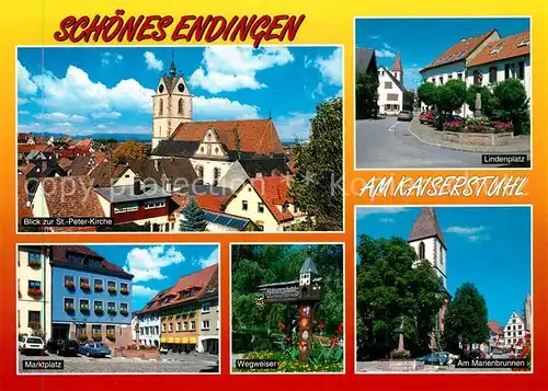 AK / Ansichtskarte Endingen_Kaiserstuhl St Peter Kirche Lindenplatz Marktplatz Wegweiser Marienbrunnen Endingen_Kaiserstuhl