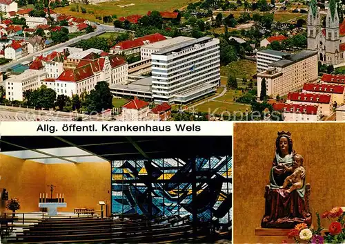 AK / Ansichtskarte Wels Allgemeines oeffentliches Krankenhaus Muttergottes mit Kind Wels