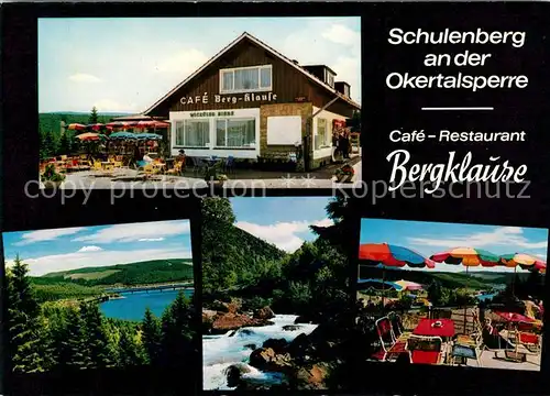 AK / Ansichtskarte Schulenberg_Oberharz Cafe Restaurant Bergklause Landschaftspanorama Okertalsperre Schulenberg_Oberharz