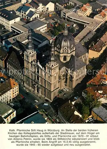 AK / Ansichtskarte Wuerzburg Kath Pfarrkirche Stift Haug Fliegeraufnahme Wuerzburg