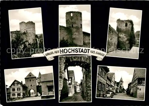 AK / Ansichtskarte Hochstadt_Hessen Ruine Stadttor Gassen Hochstadt_Hessen