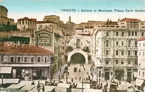 AK / Ansichtskarte Trieste Galleria di Montuzza Piazza Carlo Goldoni Trieste