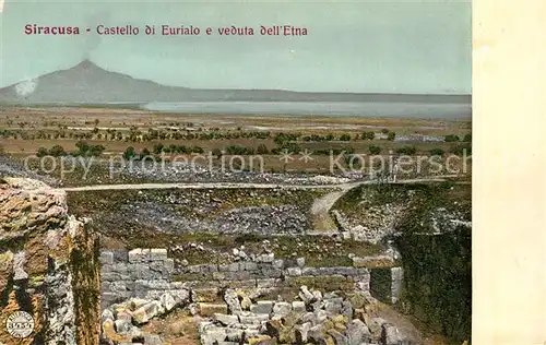 AK / Ansichtskarte Siracusa Castello di Eurialo e veduta dell Etna Ruinen Antike Staette Vulkan aetna Siracusa