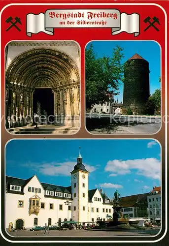 AK / Ansichtskarte Freiberg_Sachsen Goldene Pforte Dom Donatsturm Rathaus Freiberg Sachsen