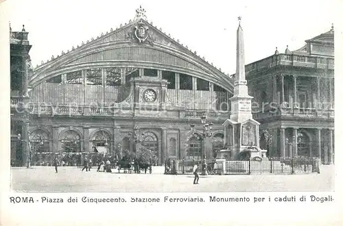 AK / Ansichtskarte Roma_Rom Piazza dei Cinquecento Stazione Feroviaria Monumento per id caduti di Dogali Roma_Rom