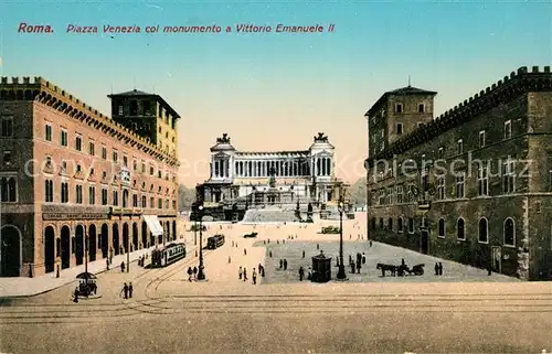 AK / Ansichtskarte Roma_Rom Piazza Venezia col Monumento a Vittorio Emanuele II Roma_Rom