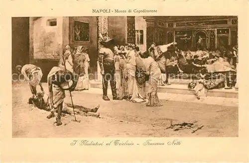 AK / Ansichtskarte Napoli_Neapel Museo di Capodimonte I Gladiatori al triclinio Francesco Netti Napoli Neapel