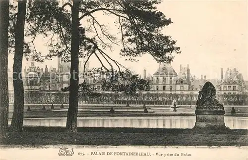 AK / Ansichtskarte Fontainebleau_Seine_et_Marne Palais vue prise du Breau Fontainebleau_Seine
