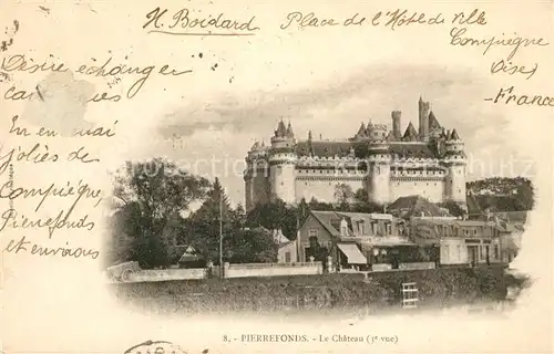 AK / Ansichtskarte Pierrefonds_Oise Chateau Schloss Pierrefonds Oise