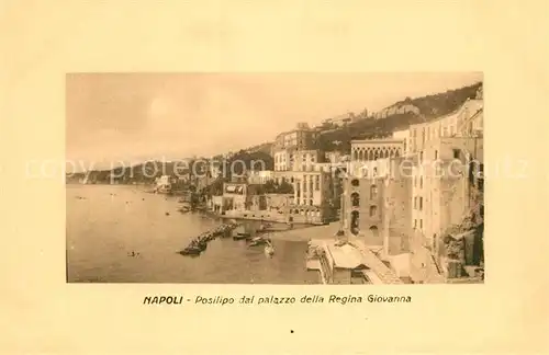 AK / Ansichtskarte Napoli_Neapel Posilipo dal palazzo della Regina Giovanna Napoli Neapel