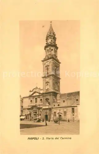 AK / Ansichtskarte Napoli_Neapel Santa Maria del Carmine Napoli Neapel