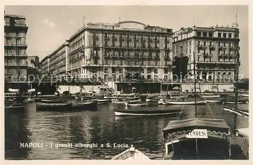 AK / Ansichtskarte Napoli_Neapel I grani alberghi a Santa Lucia Napoli Neapel