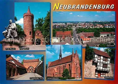 AK / Ansichtskarte Neubrandenburg Fritz Reuter Fangelturm Johanniskirche Friedlaender Tor Neubrandenburg