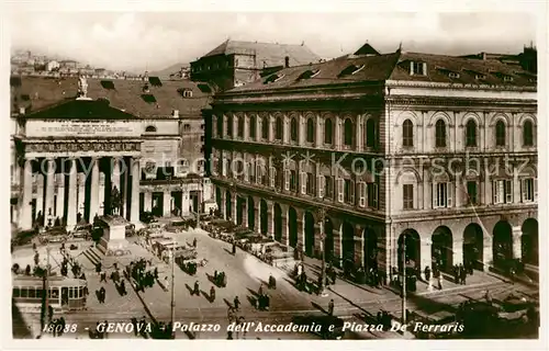 AK / Ansichtskarte Genova_Genua_Liguria Palazzo dell Accademia e Piazza de Ferraris Monumento Genova_Genua_Liguria