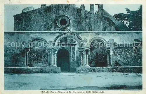 AK / Ansichtskarte Siracusa Chiesa di San Giovanni o delle Catacombe Siracusa