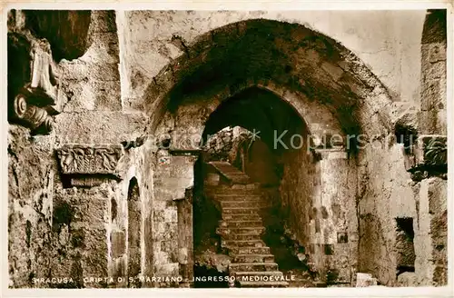 AK / Ansichtskarte Siracusa Cripta di San Marziano Ingresso medioevale Siracusa
