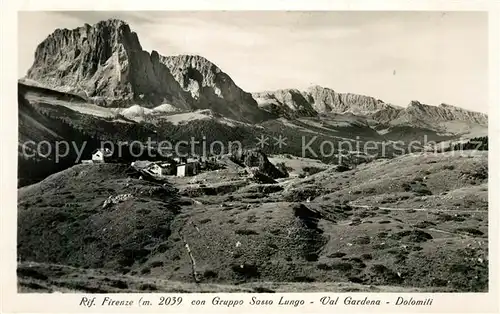 AK / Ansichtskarte Val_Gardena Rifugio Firenze con Gruppo Sasso Lungo Dolomiti Val_Gardena