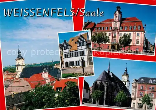 AK / Ansichtskarte Weissenfels_Saale Rathaus Marienkirche Heinrich Schuetz Haus Weissenfels_Saale