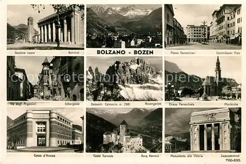 AK / Ansichtskarte Bozen_Suedtirol Bahnof Dominikaner Platz Silbergasse Rosengarten Pfarrkirche Burg Karneid Siegesdenkmal Bozen Suedtirol