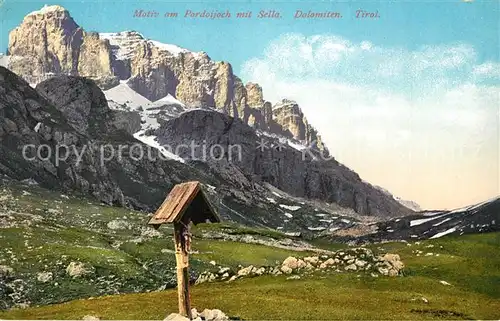 AK / Ansichtskarte Pordoijoch mit Sella Dolomiten Wegekreuz Pordoijoch