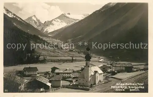 AK / Ansichtskarte Gries_Sellrain Panorama Fernerkogl Zischgeles Stubaier Alpen Gries Sellrain