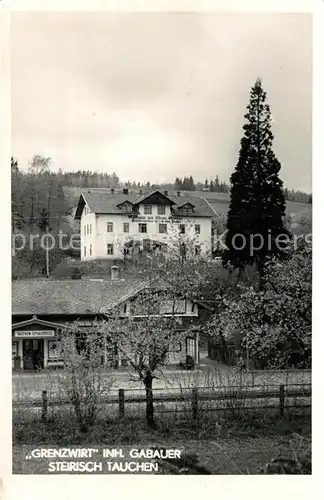 AK / Ansichtskarte Steirisch_Tauchen Gasthaus Grenzwirt 