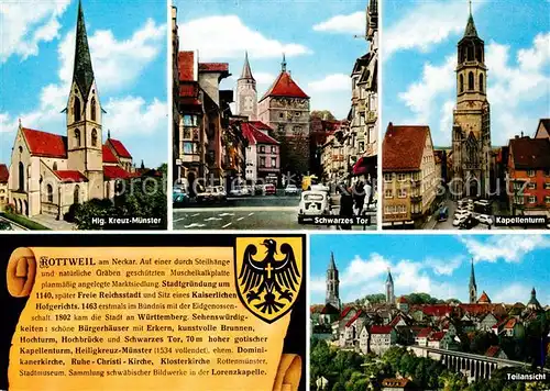 AK / Ansichtskarte Rottweil_Neckar Heilig Kreuz Muenster Schwarzes Tor Kapellenturm Rottweil Neckar