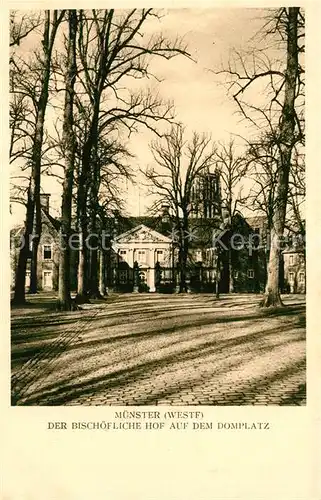 AK / Ansichtskarte Muenster_Westfalen Bischoeflicher Hof auf dem Domplatz Muenster_Westfalen