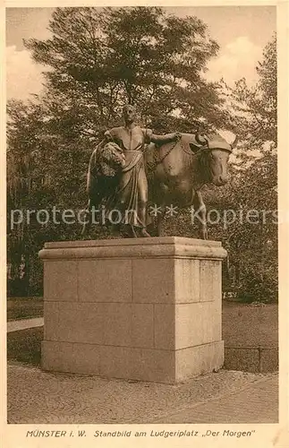 AK / Ansichtskarte Muenster_Westfalen Standbild am Ludgeriplatz Der Morgen Muenster_Westfalen