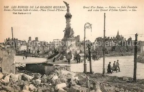 AK / Ansichtskarte Reims_Champagne_Ardenne Great War Ruins Sube Fountain and ruins Drouet dErlon Square Reims_Champagne_Ardenne